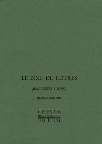Le bois de hêtres. Le sentiment du monde. La question et la preuve