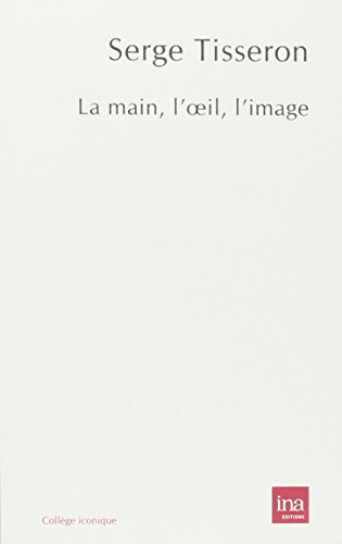 La main, l'oeil, l'image
