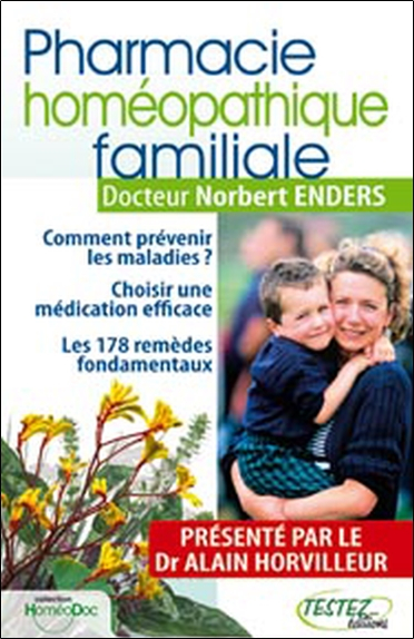 Pharmacie homéopathique familiale : comment prévenir les maladies ? Choisir une première médication 