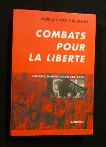 Combats pour la liberté : Moscou, Madrid, Barcelone, Paris