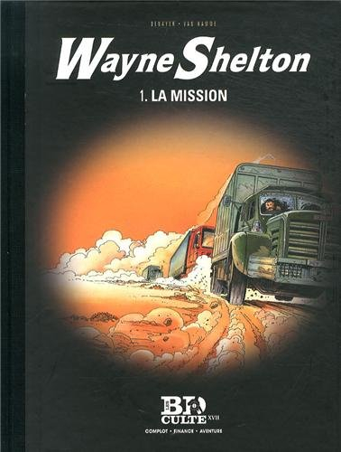 Wayne Shelton. Vol. 1. La mission