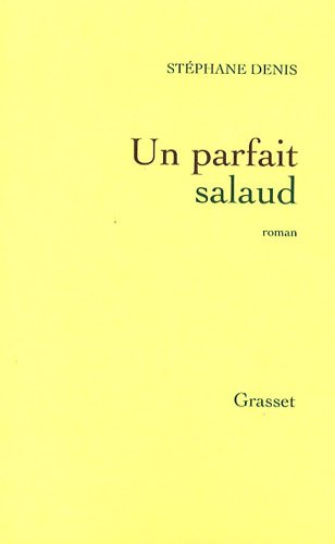 Un parfait salaud