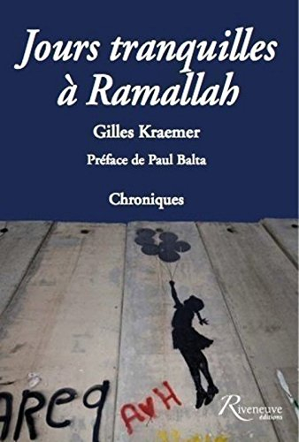 Jours tranquilles à Ramallah