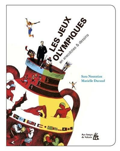 Les jeux Olympiques en anecdotes & dessins