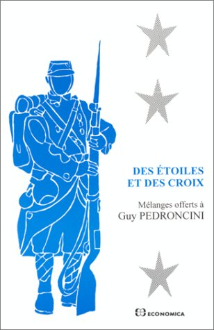 Des étoiles et des croix : mélanges offerts à Guy Pedroncini