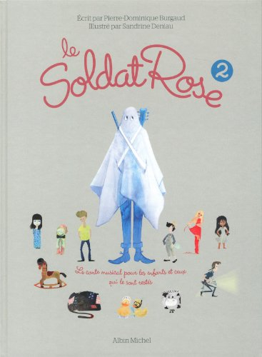 Le soldat rose 2 : le conte musical pour les enfants et ceux qui le sont restés