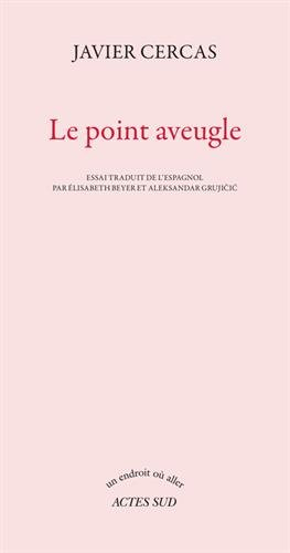 Le point aveugle : essai