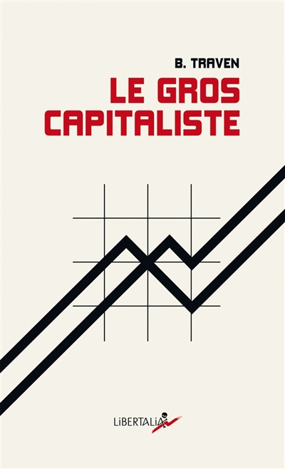 Le gros capitaliste : et autres textes