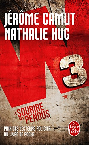 W3. Vol. 1. Le sourire des pendus