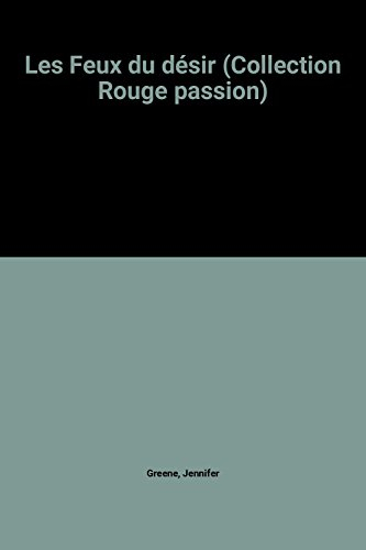 les feux du désir (collection rouge passion)
