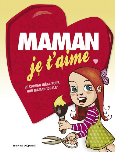 Maman je t'aime