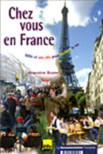 Chez vous en France : mille et une clés pour faciliter la vie
