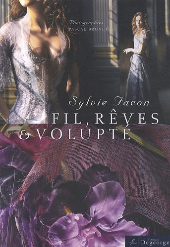 Fil, rêves & volupté