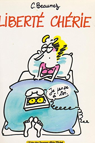 Liberté chérie !