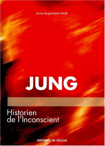 Jung. Historien de l'Inconscient