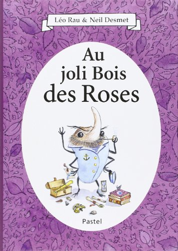 Au joli bois des roses