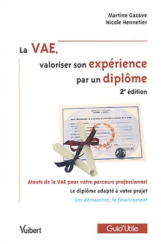 La VAE, valoriser son expérience par un diplôme : atouts de la VAE pour votre parcours professionnel