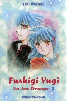 Fushigi Yugi : un jeu étrange. Vol. 02