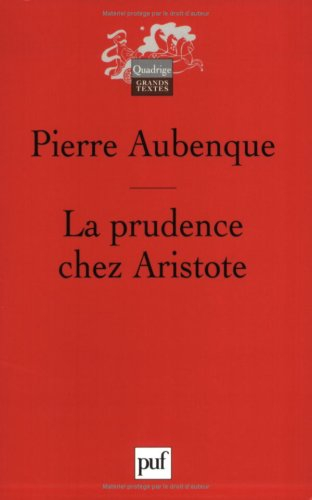 La prudence chez Aristote : avec un appendice sur la prudence chez Kant