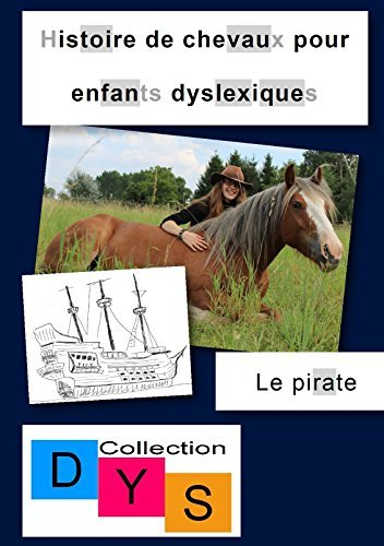 Histoire de chevaux pour enfants dyslexiques. Le pirate