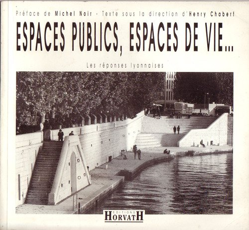 Espaces publics, espaces d'une vie