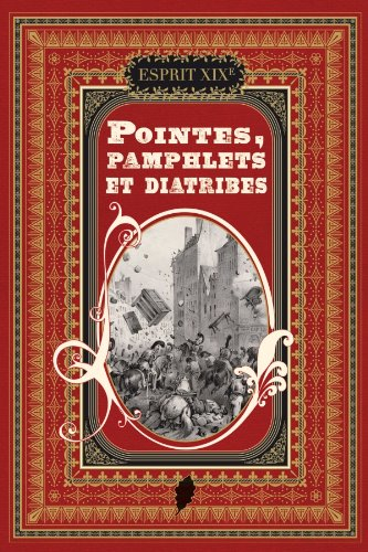 Pointes, pamphlets et diatribes