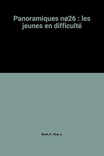 Panoramiques, n° 26. Jeunes en difficulté