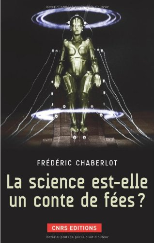 La science est-elle un conte de fées ?