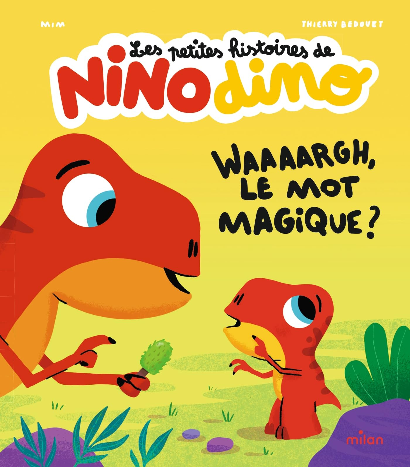 Les petites histoires de Nino dino. Waaaargh, le mot magique ?