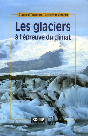 Les glaciers à l'épreuve du climat