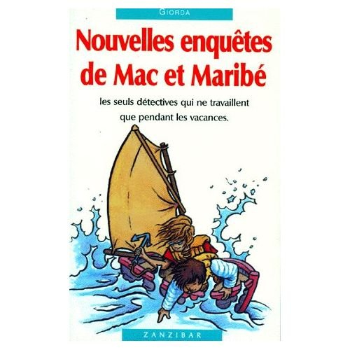 Nouvelles enquêtes de Mac et Maribé