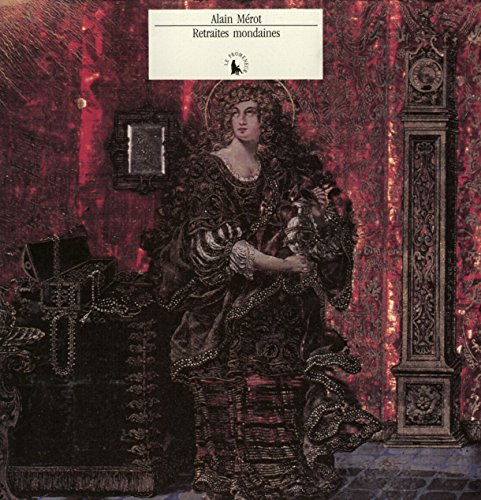 Retraites mondaines : aspects de la décoration intérieure à Paris, au XVIIe siècle