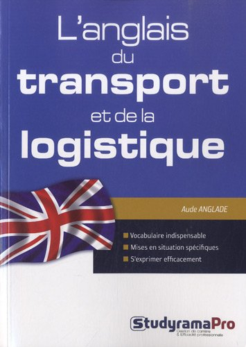 L'anglais du transport et de la logistique