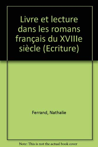 Livre et lecture dans les romans français du XVIIIe siècle