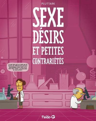 Sexe, désirs et petites contrariétés
