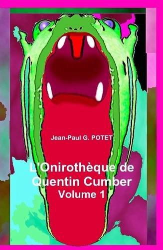l'onirotheque de quentin cumber, volume 1