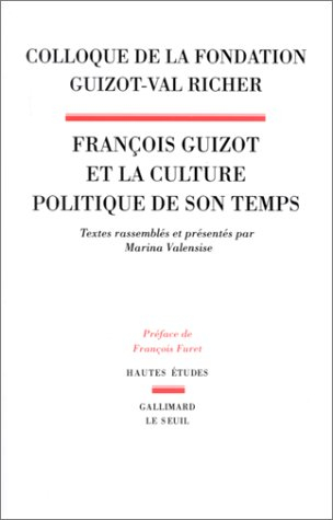 François Guizot et la culture politique de son temps