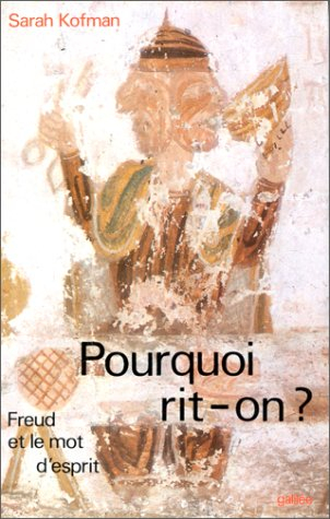 Pourquoi rit-on ? : Freud et le mot d'esprit