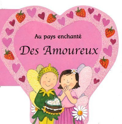 Au pays enchanté des amoureux