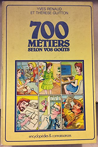 700 sept cents métiers selon vos goûts