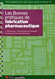 Les Bonnes Pratiques de Fabrication pharmaceutique
