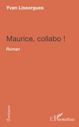 Maurice, collabo !