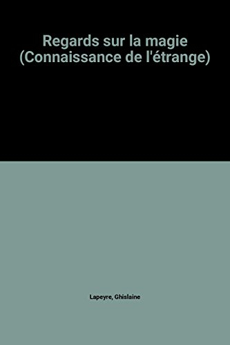 Regards sur la magie