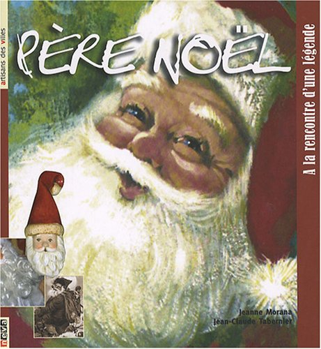 Père Noël : à la rencontre d'une légende