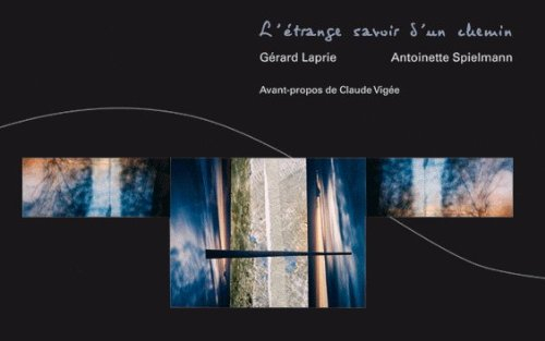 L'étrange savoir d'un chemin