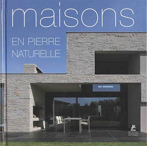 Maisons en pierre naturelle. Natural stone houses. Haüser aus Naturstein