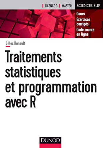 Traitements statistiques et programmation avec R : cours, exercices corrigés, code source en ligne