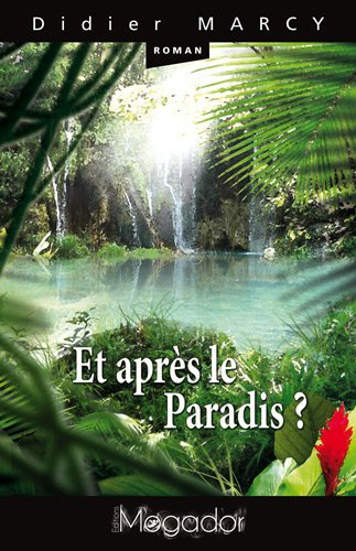 Et après le paradis ?