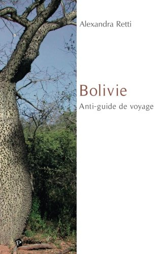 Bolivie : anti-guide de voyage