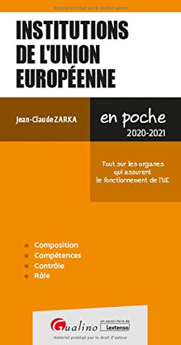 Institutions de l'Union européenne : tous les organes qui assurent le fonctionnement de l'UE : 2020-